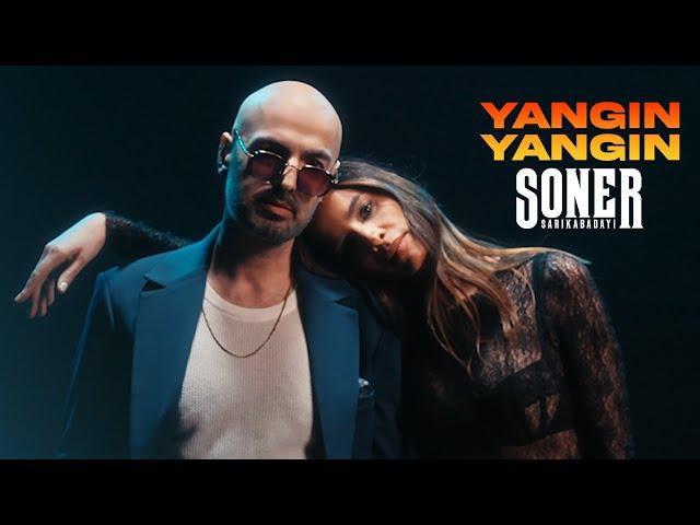 Soner Sarıkabadayı - Yangın Yangın (Official Video)