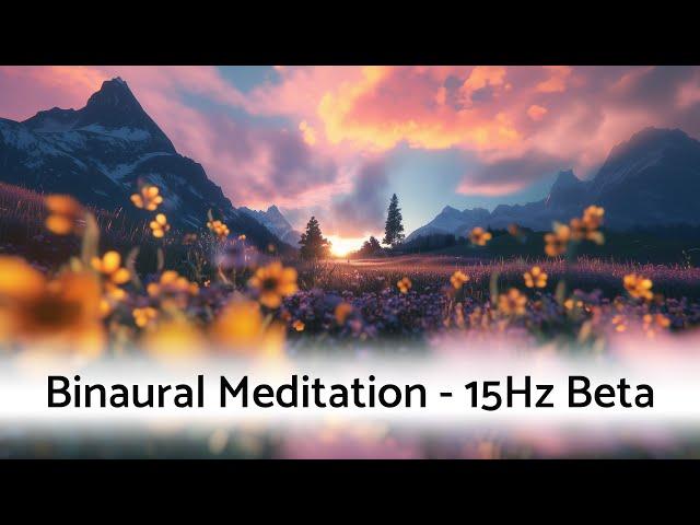 Deep Focus & Clarity | Beta Binaural Beats Meditation 15Hz