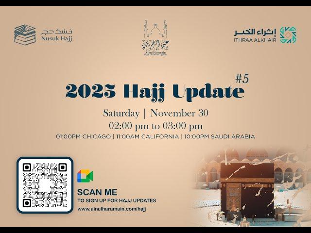 Hajj 2025 Update 5 | November 2024