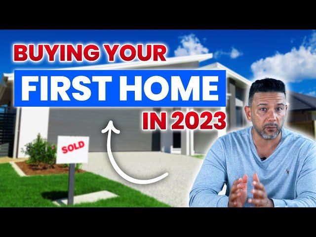 Buying Your First Home in Australia: Step-by-Step Guide For 2023!