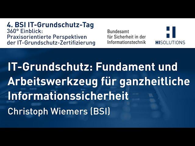 IT-Grundschutz: Fundament und Arbeitswerkzeug für ganzheitliche Informationssicherheit