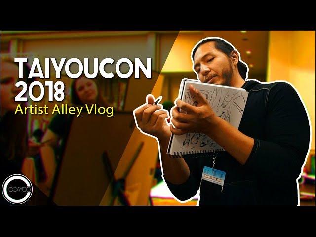 Taiyou Con 2018 - Artist Alley Vlog Episode 49