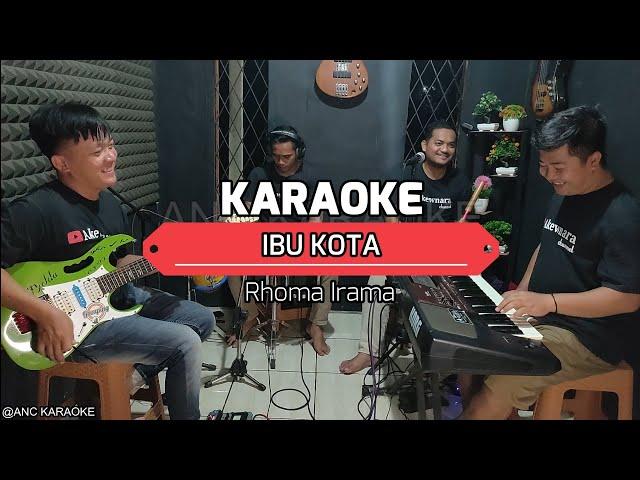 IBU KOTA KARAOKE NADA COWOK Rhoma Irama