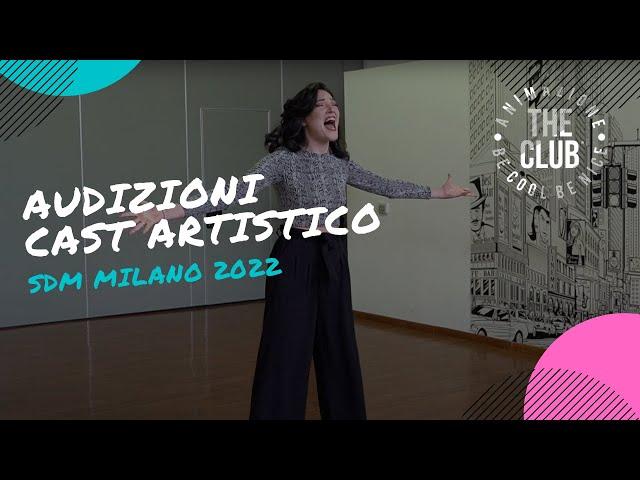 The Club Animazione - Audizioni Cast Artistico - Milano 2022