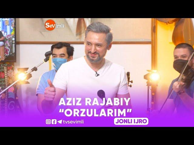 AZIZ RAJABIY "ORZULARIM"