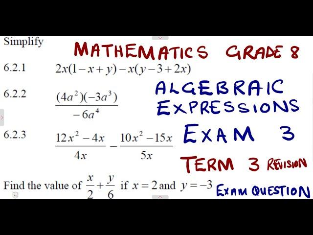 Mathematics Grade 8 Algebraic Expressions Exam 3 Term 3 @mathszoneafricanmotives  @mathswithadmirelightone