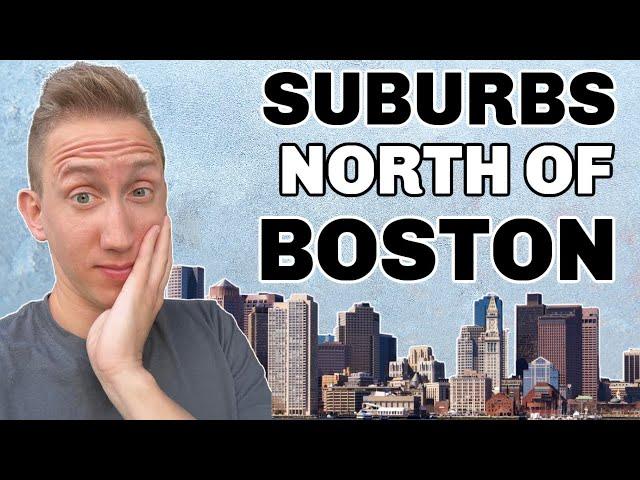 The Top 4 Suburbs To Live in North of Boston MA