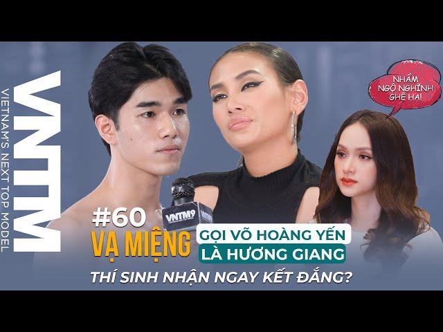 VNTM9 | CASTING SERIES #60: VẠ MIỆNG GỌI VÕ HOÀNG YẾN LÀ HƯƠNG GIANG - THÍ SINH NHẬN NGAY KẾT ĐẮNG?