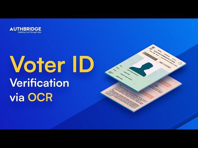 Verify Voter Card Details With OCR Within 5 Seconds | Voter ID Verification API - AuthBridge