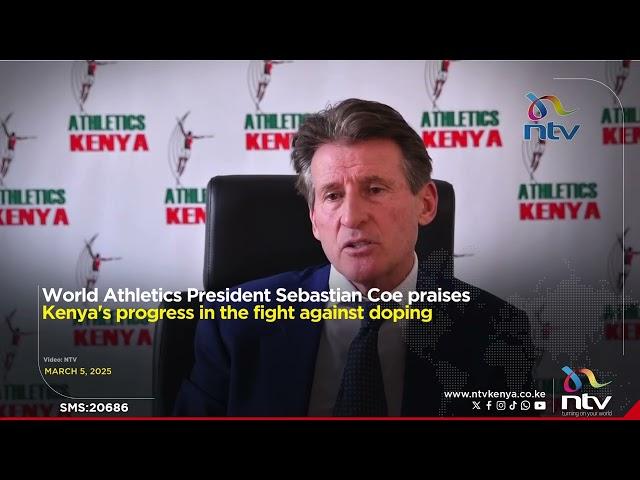 World Athletics President Sebastian Coe praises Kenya's progress in the fight against doping