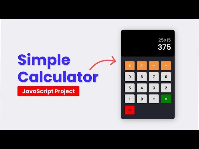 JavaScript Project | Build Simple Calculator With JavaScript HTML CSS