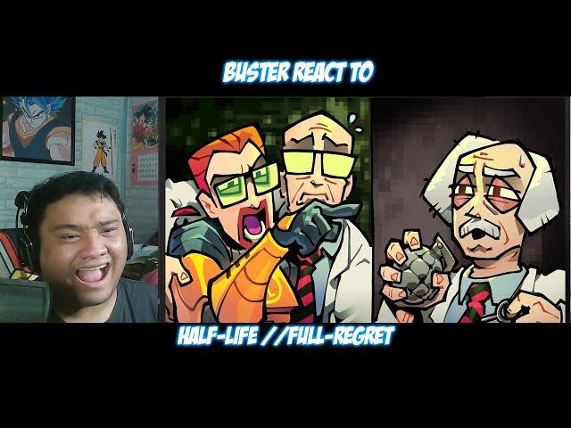 Buster Reacts to @Lythero | Half-Life //Full-Regret