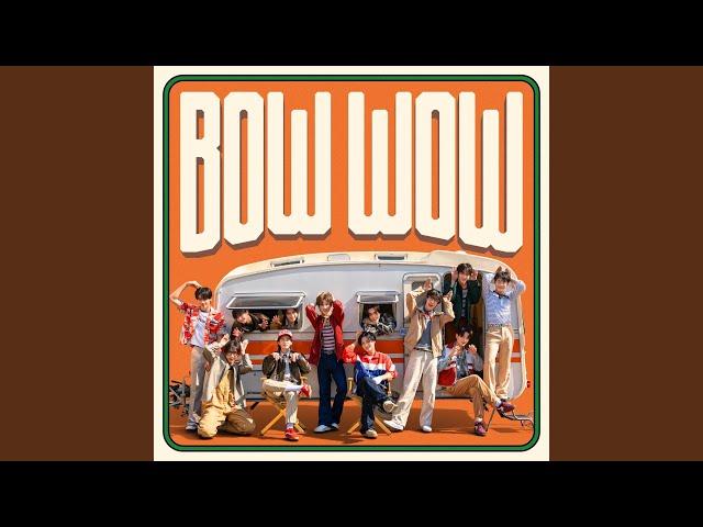 BOW WOW