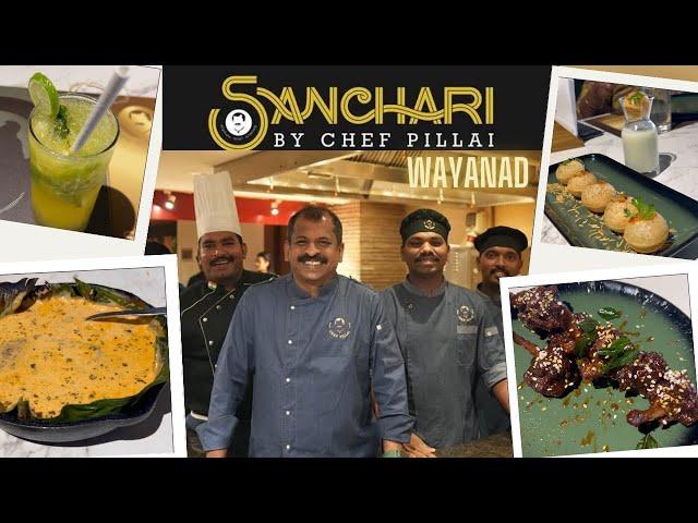 Chef Pillai Restaurant Wayanad | Sanchari by Chef Pillai