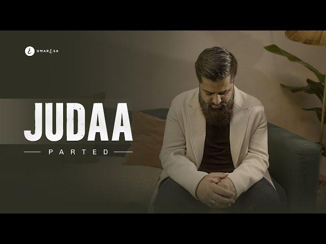 Omar Esa - Judaa | Parted | Official Nasheed Video