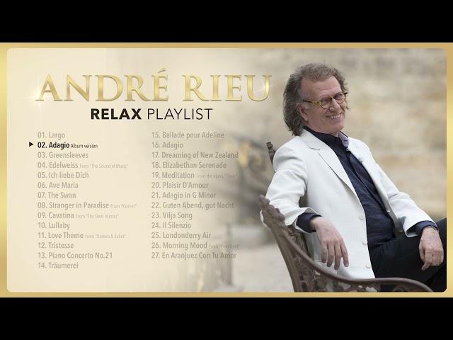 André Rieu - Relax Playlist