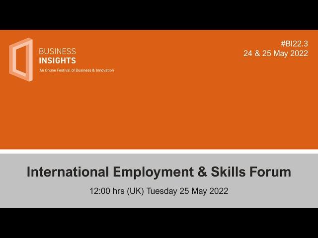 #BI22.3 - International Employment & Skills Forum