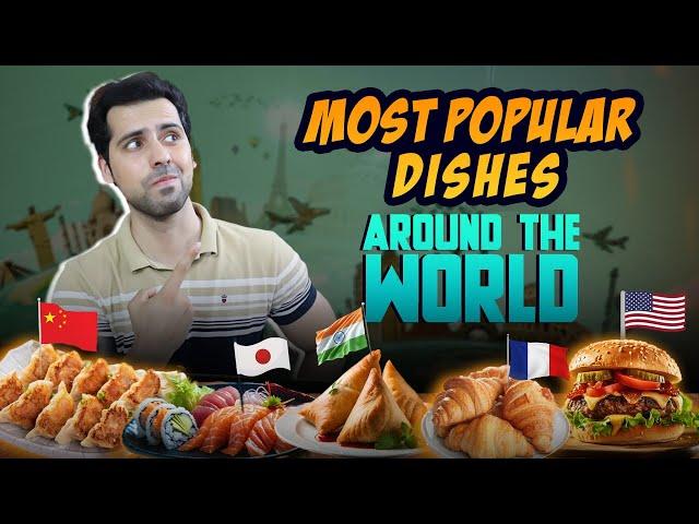 Trying the Most Popular Dishes around the World as per Google 󠁧󠁢󠁥󠁮󠁧󠁿