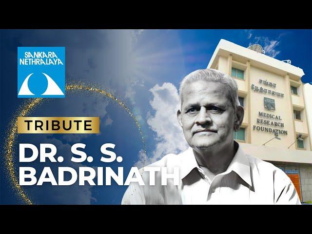 Dr. SS Badrinath: A Visionary Leader’s Life and Legacy | Tribute to the legend