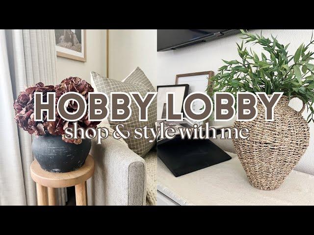 *NEW* HOBBY LOBBY SHOP & DECORATE WITH ME 2024 | Simple & Minimal Decor Ideas