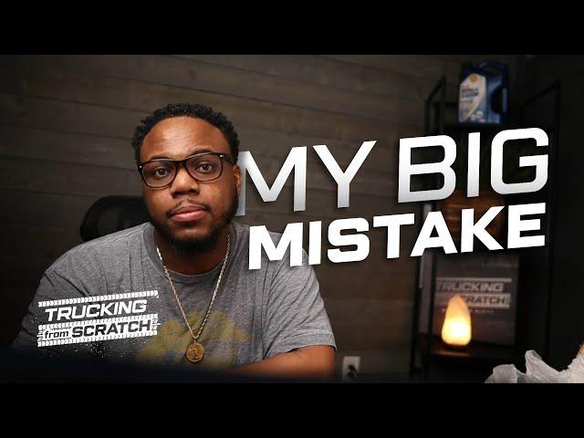 Biggest Mistake I Made When I Started My Trucking Business (Don’t Do This)