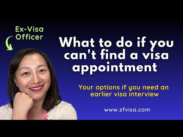 Can't find a U.S. visa appointment in time?  Here are your options