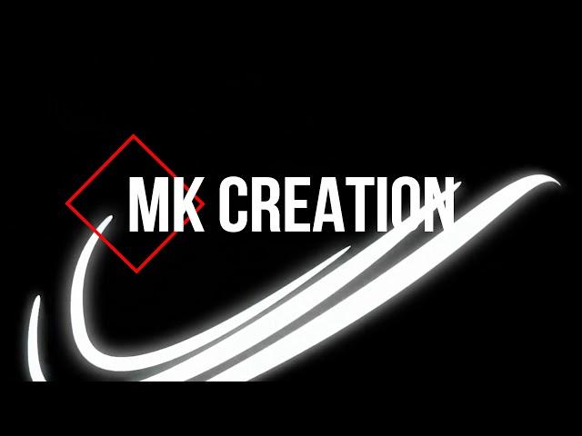 MK Creation Intro  HD