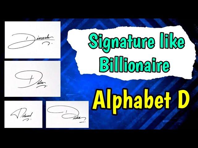 How to draw signature like Billionaire | Beautiful signature alphabet D | Anup calligraphy