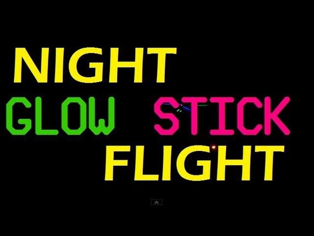 Glow stick night flight