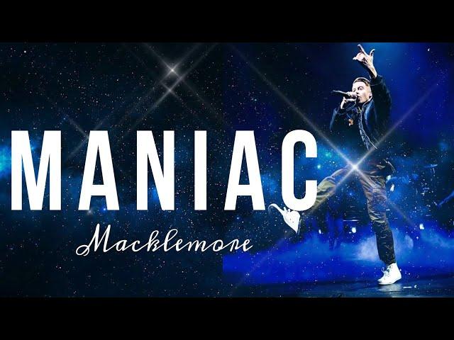 Macklemore - Maniac (Lyrics) ft. Windser