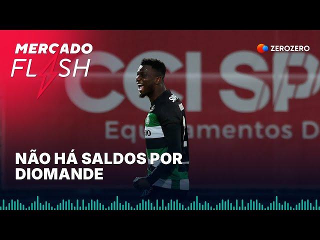 Não há saldos por Diomande | Mercado Flash
