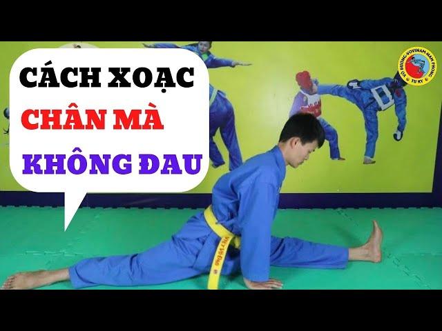 Cách Xoạc Chân Mà Không Đau I Nguyễn Đức Mẫn