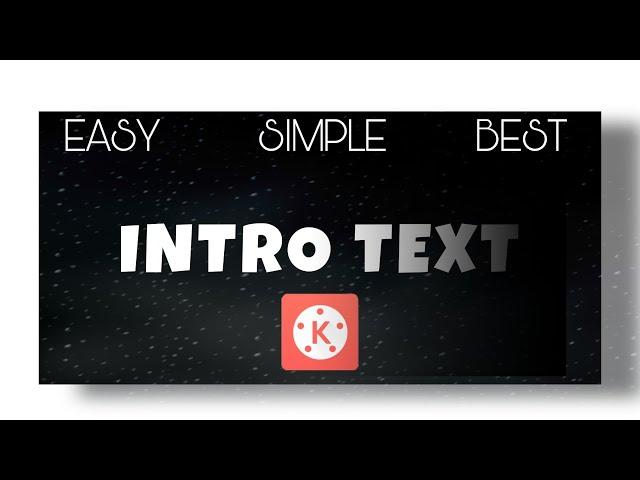 How To Make Text Intro in kinemaster | Tutorial kinemaster | Video editing #Viral #kinemaster #text