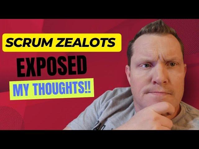 SCRUM ZEALOTS - Why I can't stand them, and how to work with them! Let's chat this Friday afternoon!