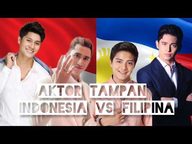 Aktor Tampan Indonesia VS Filipina | Ganteng Yang Mana NIH??