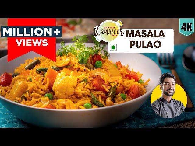 Masala Pulao | लखनऊ जैसा मसाला पुलाव | bonus 2 types Raita recipes | Masala Khichdi | Chef Ranveer