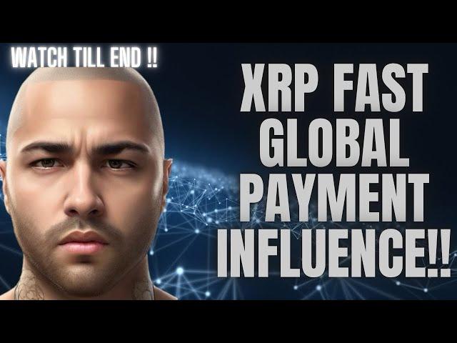 XRP FAST GLOBAL PAYMENT INFLUENCE!! #cryptocurrencies #news #xrptothemoon