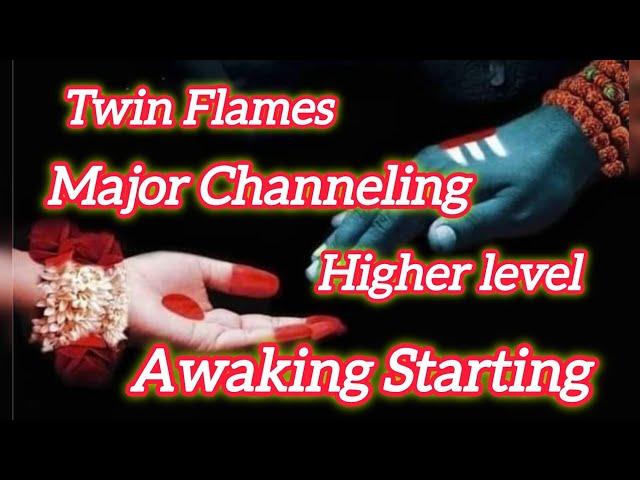 Twin Flames Major Channeling Highest Level Awaking Starting 