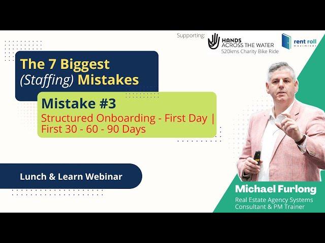 Rent Roll Maximiser | 7 Biggest Staffing Mistakes - Mistake #3 - Structured Onboarding - First Day