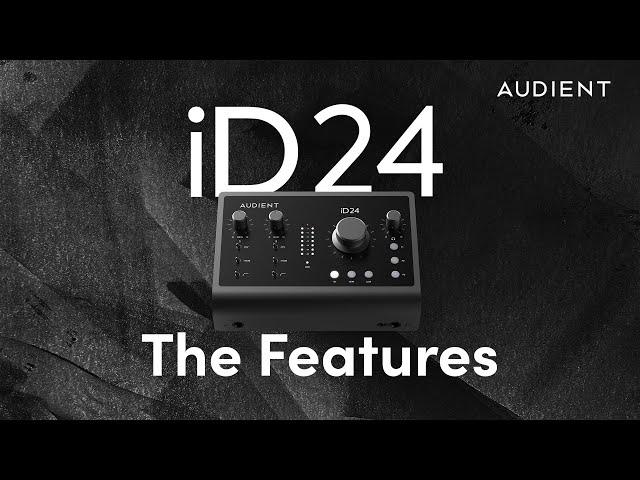 Audient iD24 Audio Interface Feature Overview