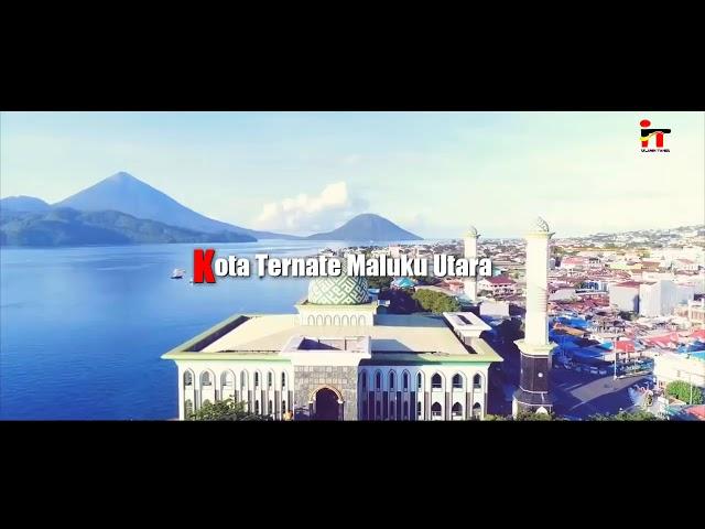 SELAMAT DATANG DI KOTA TERNATE (Official Lirik Lagu)