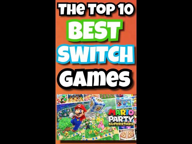 The Top 10 BEST Nintendo Switch Games