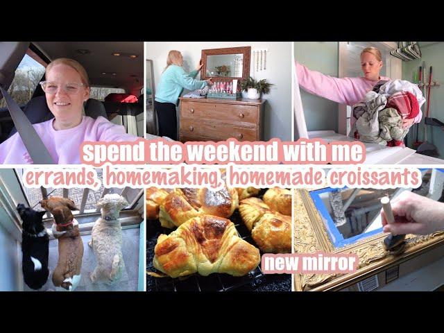 BUSY WEEKEND VLOG / ERRANDS, HOMEMAKING, HOMEMADE CROISSANTS, NEW MIRROR UPCYCLE