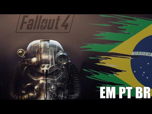 FALLOUT 4 PRIMEIRA VEZ JOGANDO - DUBLADO PT BR