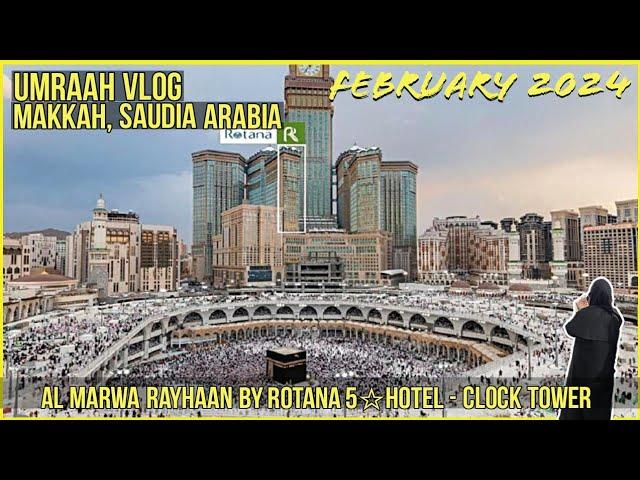 Ummrah - Al Marwa Rayhaan by Rotana - Clock Tower - Makkah, Saudia Arabia