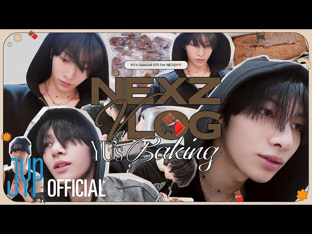 [NEXZ(넥스지) VLOG] YU's Baking #2 l Special Gift for NEX2Y