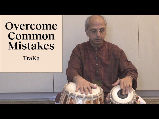 What is Traka and Learn to Play It with Clarity | Common Beginner mistakes | Yogesh Samsi |