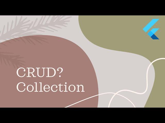 1. Basic Flutter CRUD with Data Collection - Prepare