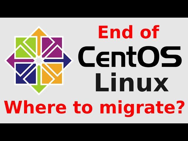 End of CentOS Linux. Where to migrate?