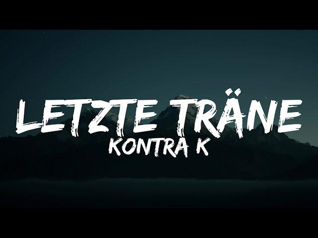 Kontra K - Letzte Träne (Lyrics)